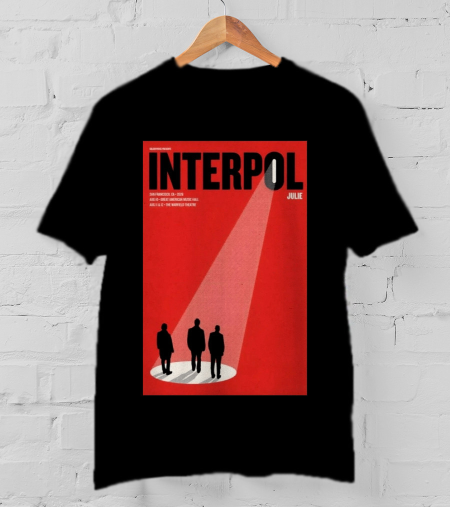 Interpol San Francisco 2026 Great American Music Hall Warfield Theatre Event Julie T-Shirt
