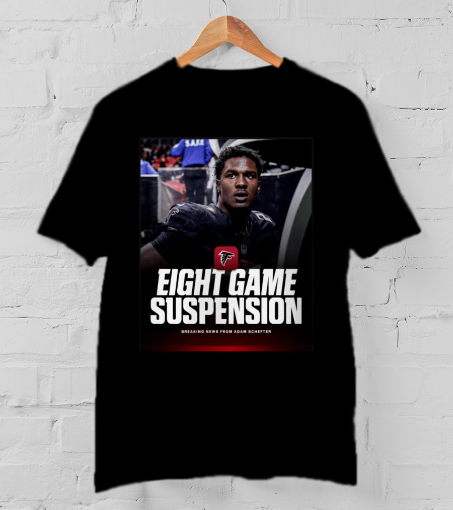 Eight Game Suspension Breaking News From Adam Schefter Falcons Football Player Update T-Shirt