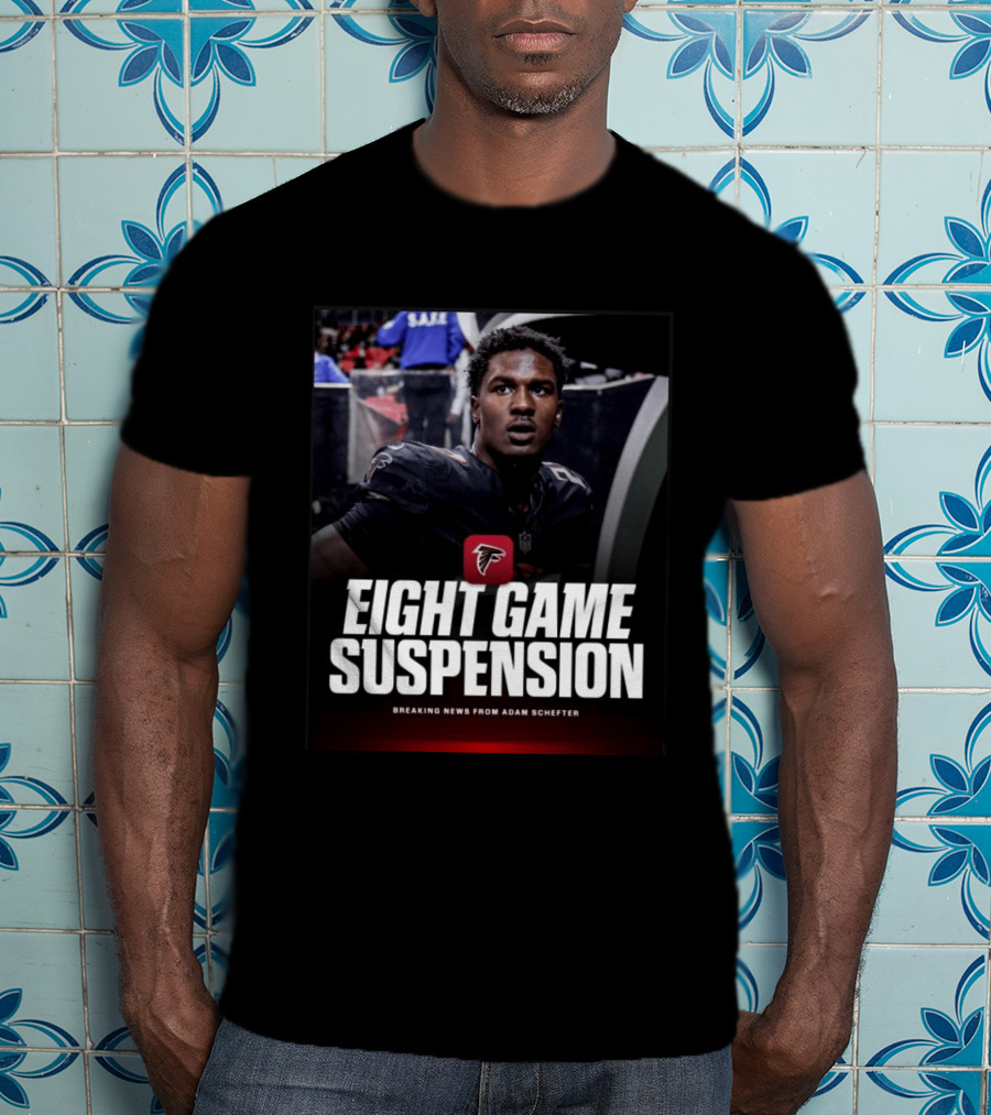 Eight Game Suspension Breaking News From Adam Schefter Falcons Football Player Update T-Shirt