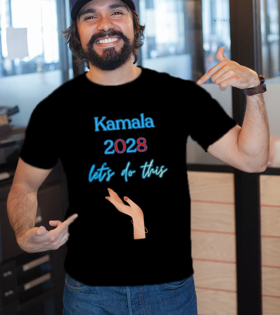 Kamala 2028 Let's Do This Election Campaign Hand Image T-Shirt