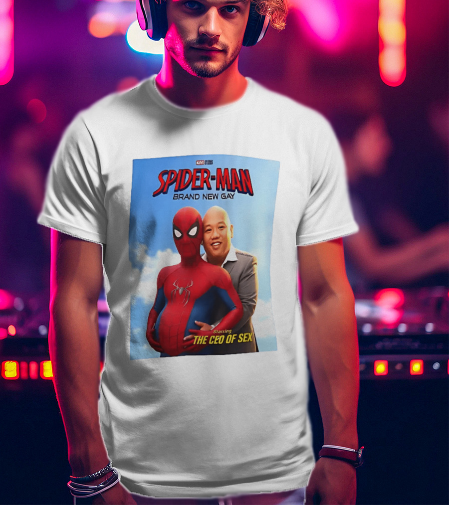 Spider Man Brand New Gay Starring The CEO Of Sex Marvel Studios T-Shirt