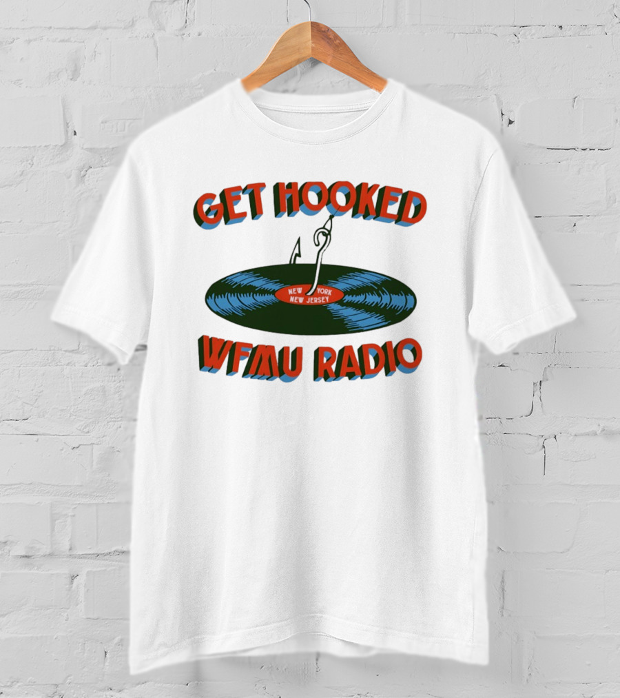 Get Hooked WFMU Radio Vinyl Record Fishing Hook New York New Jersey T-Shirt