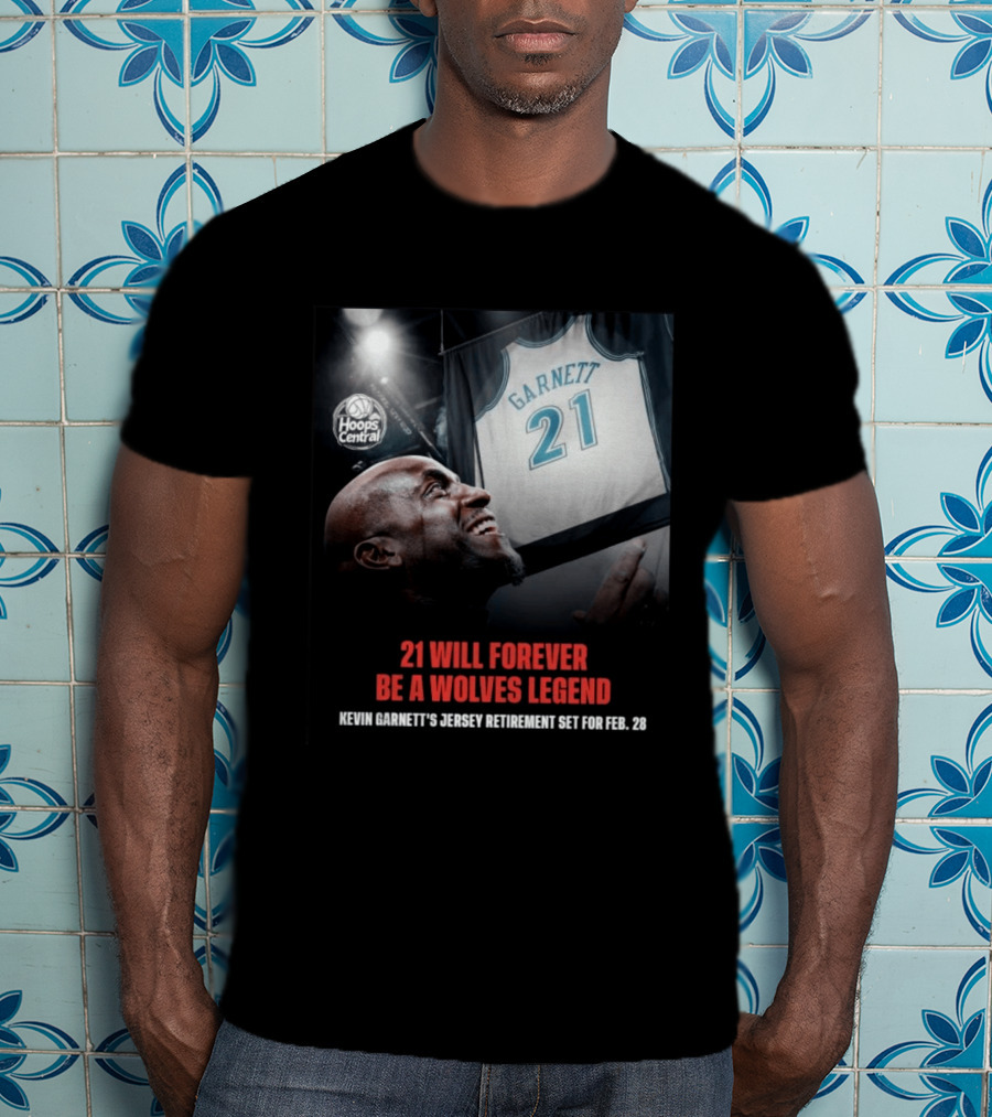 Kevin Garnett 21 Will Forever Be A Wolves Legend Jersey Retirement Feb 28 Hoops Central T-Shirt