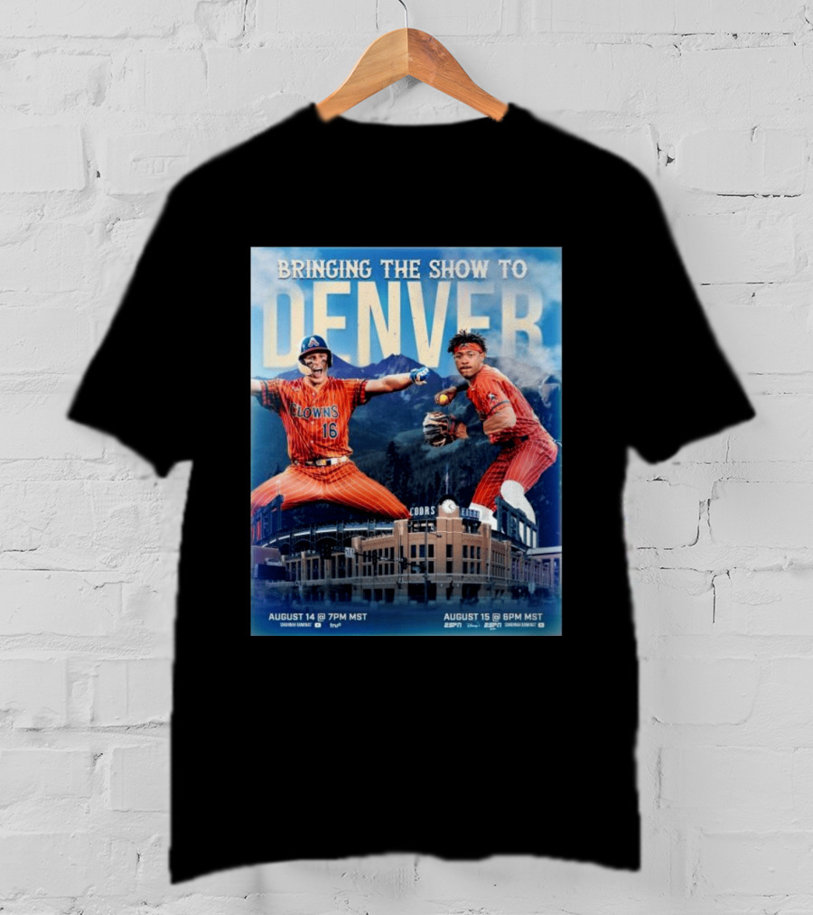Bringing The Show To Denver August 14 15 Coors Field Clowns Baseball Event T-Shirt