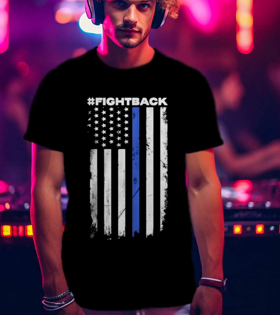 #Fightback Distressed Thin Blue Line American Flag T-Shirt