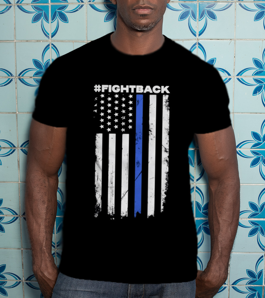 #Fightback Distressed Thin Blue Line American Flag T-Shirt