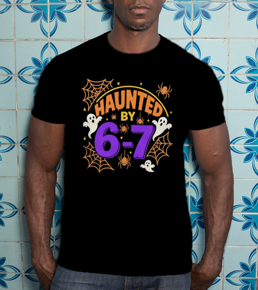 Haunted By 6 7 Ghosts Spiders And Webs Halloween T-Shirt
