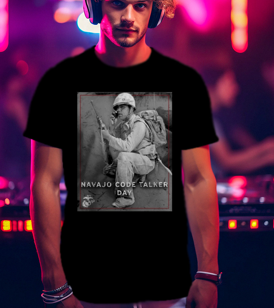Navajo Code Talker Day Marine Corps T-Shirt