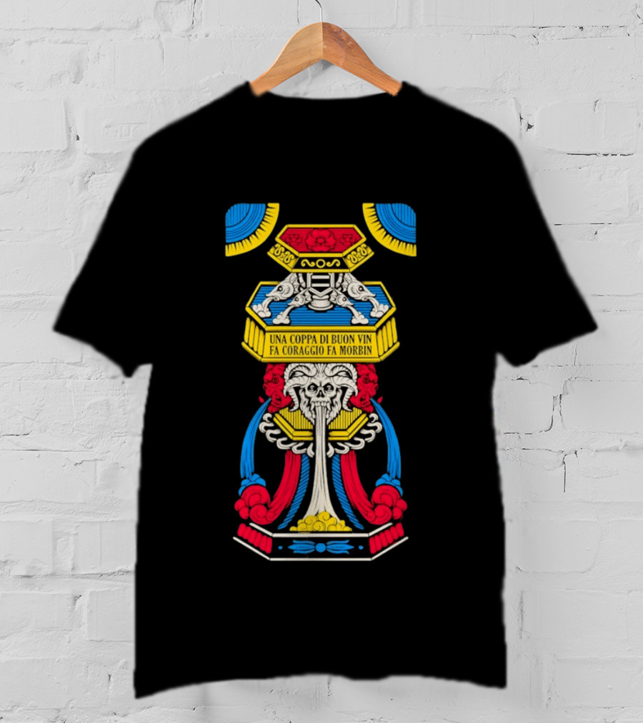 Una Coppa Di Buon Vin Fa Coraggio Fa Morbin Skull Tarot T-Shirt