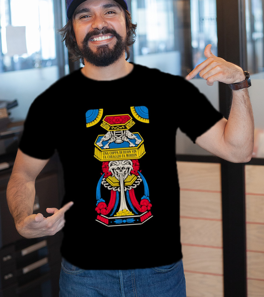 Una Coppa Di Buon Vin Fa Coraggio Fa Morbin Skull Tarot T-Shirt