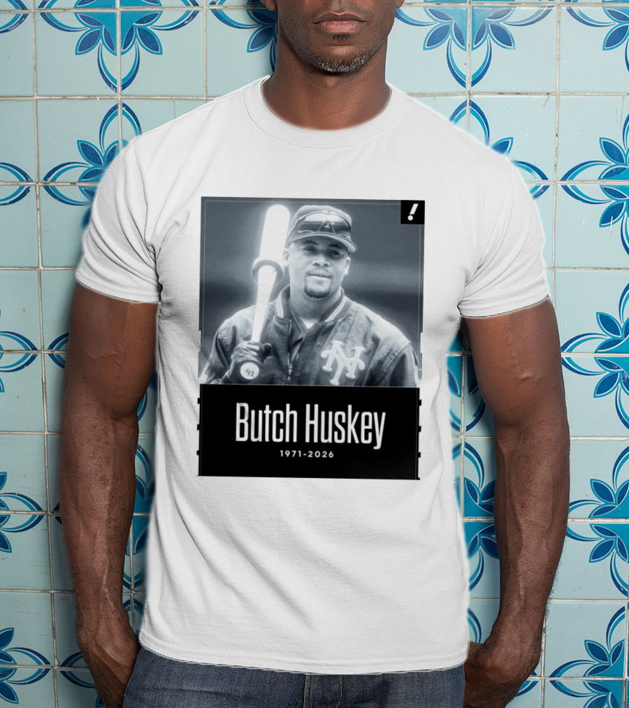 Sad News In The Baseball World As Former Met Butch Huskey Has Passed Away At The Age Of 54 T-Shirt