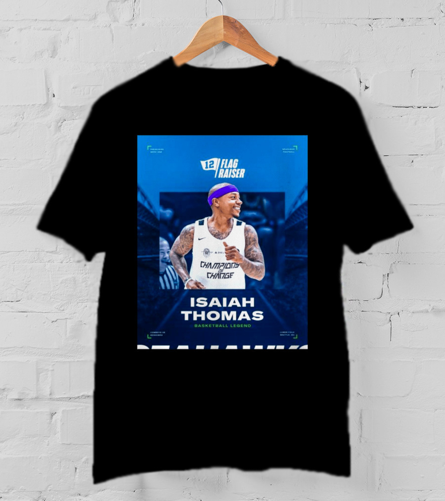 Isaiah Thomas 12 Flag Raiser Champions Of Change Basketball Legend T-Shirt
