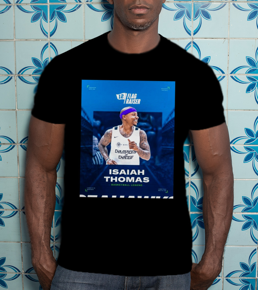 Isaiah Thomas 12 Flag Raiser Champions Of Change Basketball Legend T-Shirt