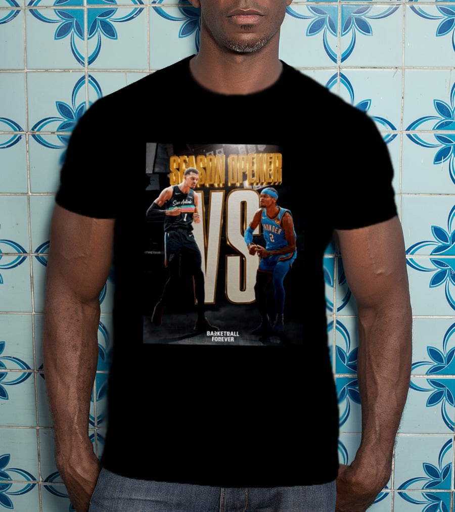 2026 NBA Season Opener San Antonio Vs Oklahoma City Basketball Forever T-Shirt