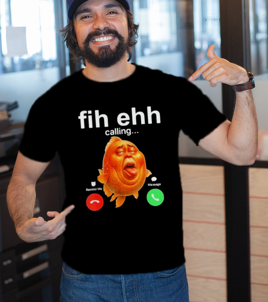 Fih Ehh Calling Decline Accept Funny Fish Emoji T-Shirt