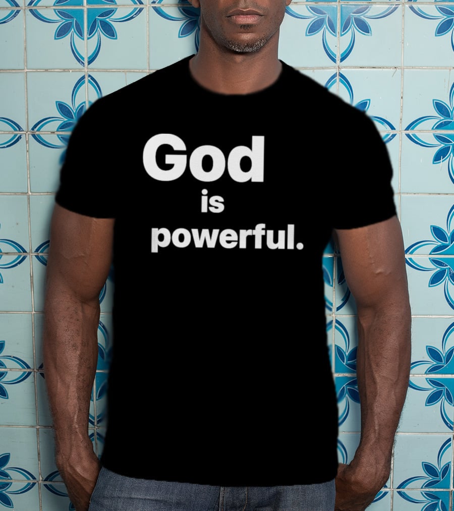 Gamhanan Ang Ginoo God Is Powerful Faith Based T-Shirt