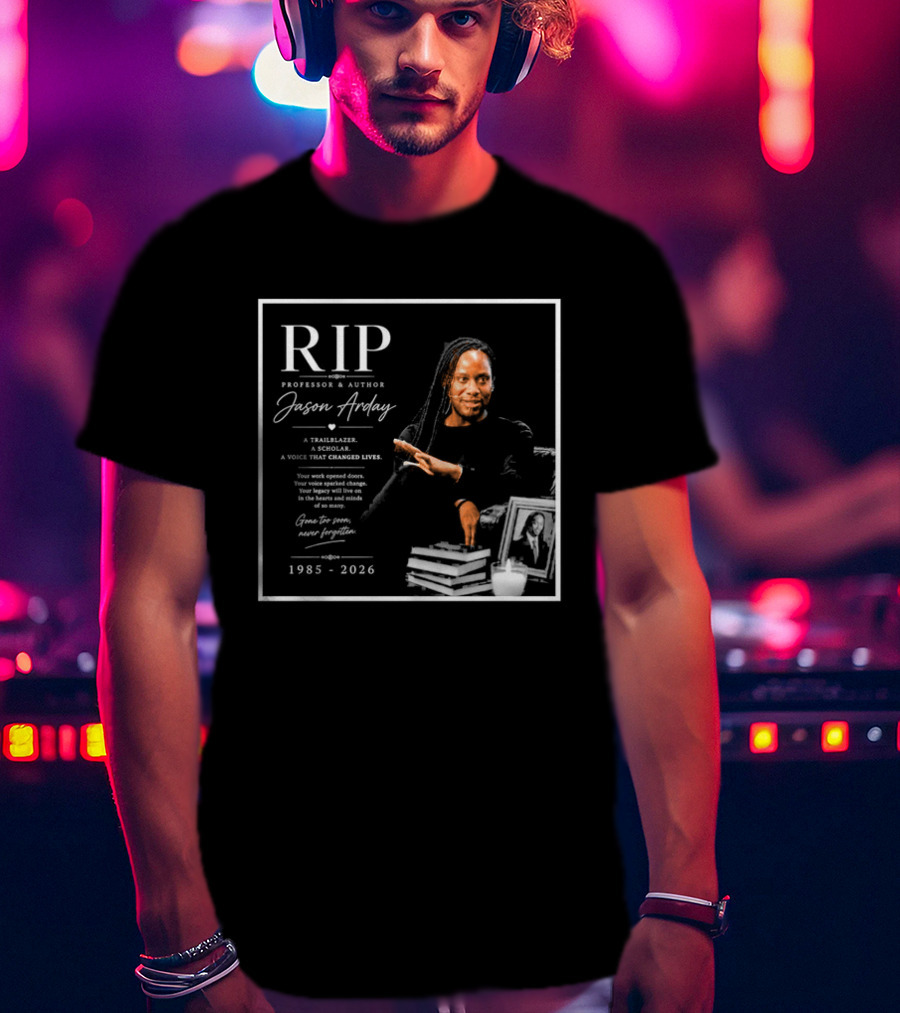 RIP Professor Author Jason Arday 1985 2026 Memory Legacy T-Shirt