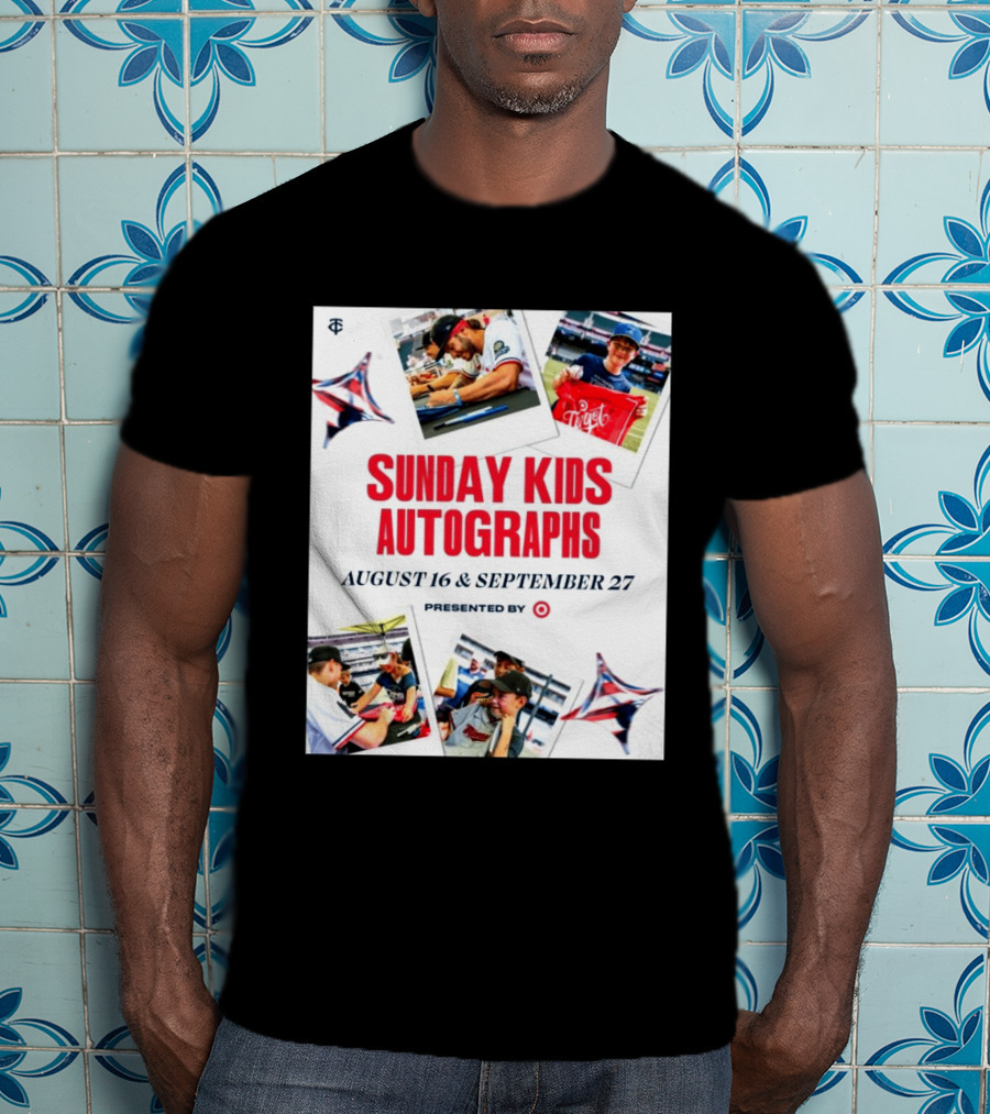 Sunday Kids Autographs August 16 & September 27 Presented By Target Twins Event T-Shirt