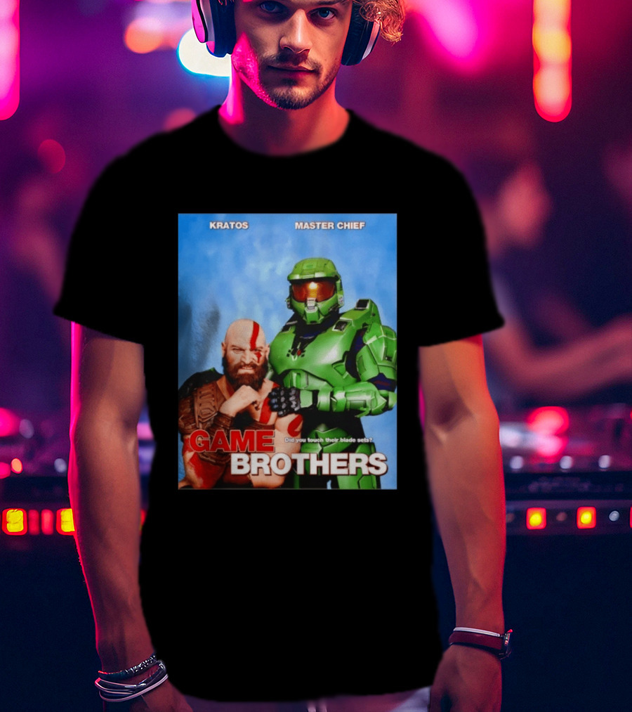 Kratos Master Chief Game Brothers Did You Touch Their Blade Sets T-Shirt