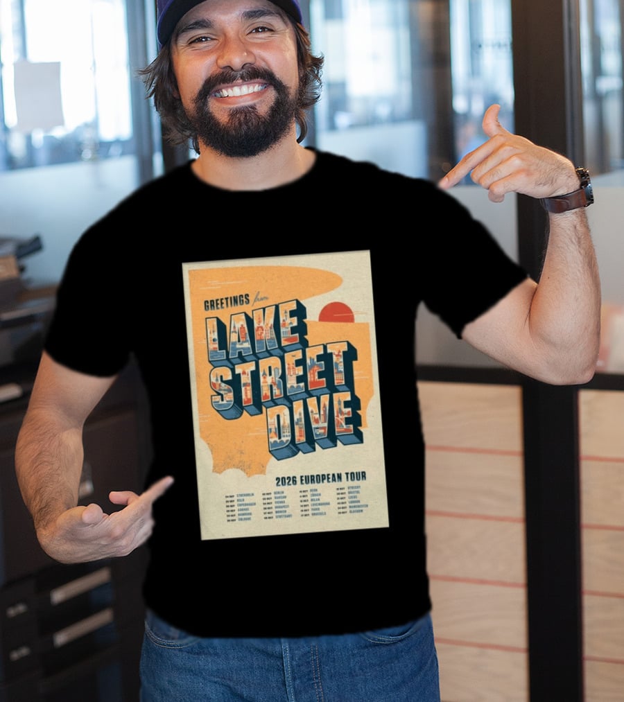 Greetings From Lake Street Dive 2026 European Tour Stockholm Berlin Paris Vienna Amsterdam London Glasgow T-Shirt