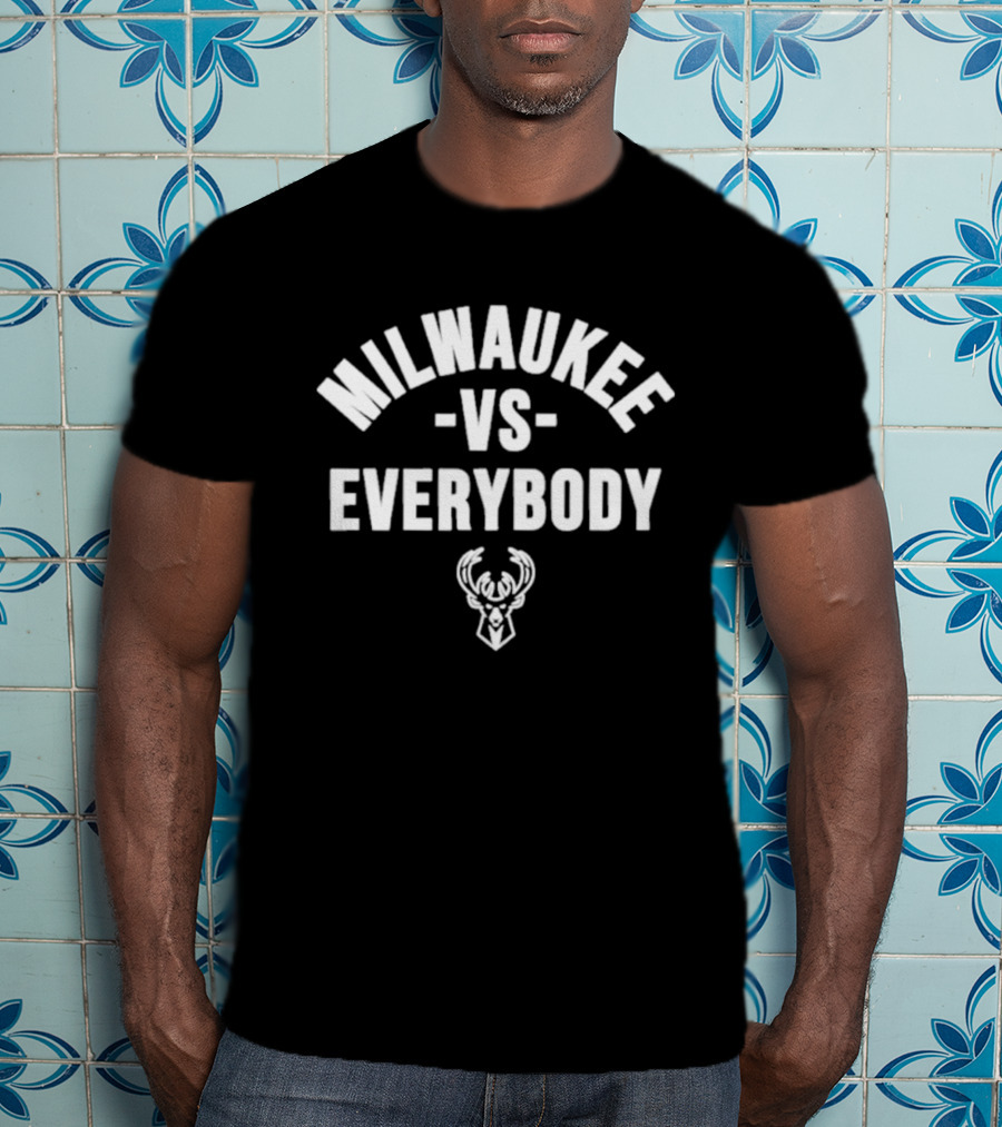 Milwaukee Bucks Vs Everybody T-Shirt
