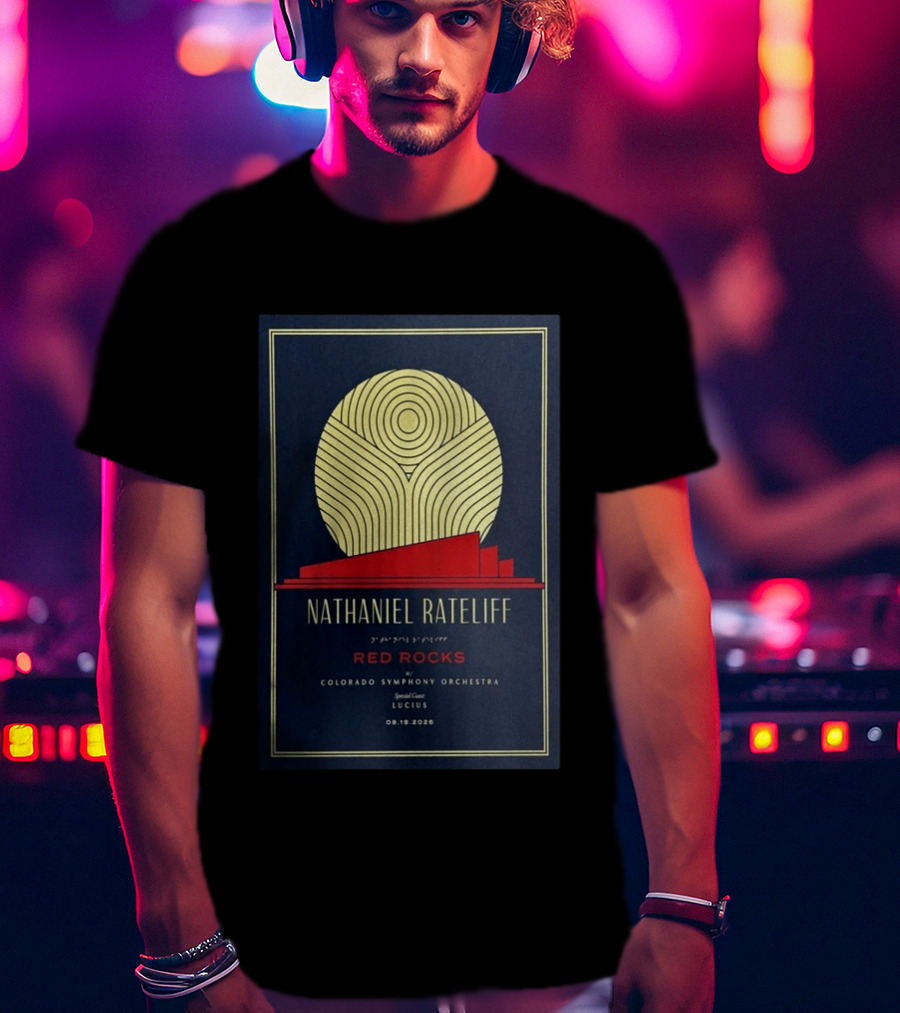 Nathaniel Rateliff Red Rocks Colorado Symphony Orchestra Special Guest Lucius 08.18.2026 T-Shirt