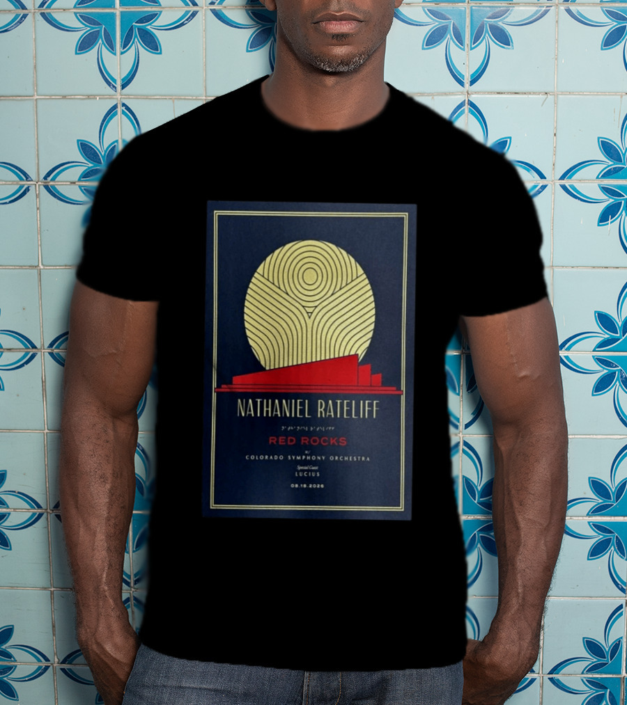 Nathaniel Rateliff Red Rocks Colorado Symphony Orchestra Special Guest Lucius 08.18.2026 T-Shirt