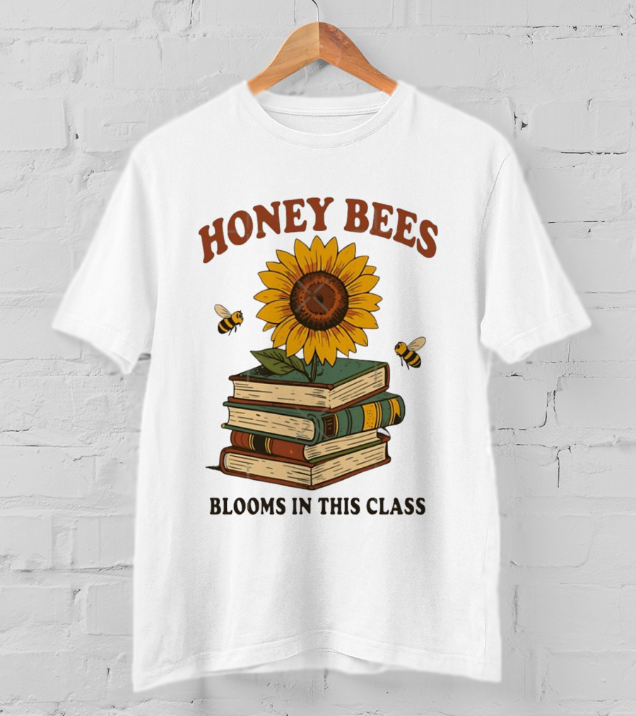 Honey Bees Blooms In This Class Sunflower And Books T-Shirt