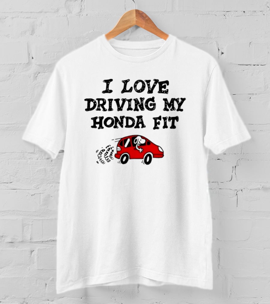 I Love Driving My Honda Fit With Snoopy T-Shirt