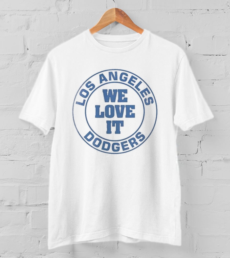Los Angeles Dodgers Randy Newman I Love LA We Love It T-Shirt