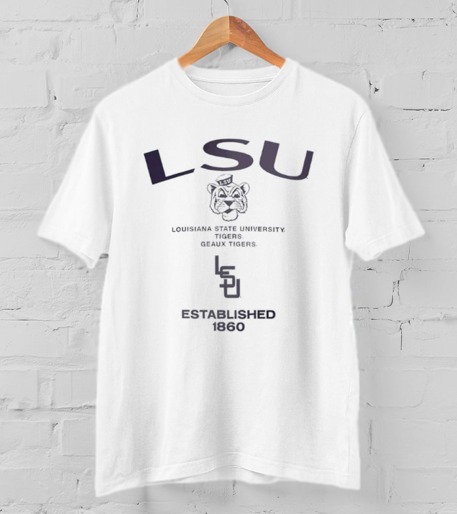 LSU Tigers Geaux Tigers Louisiana State University Established 1860 T-Shirt