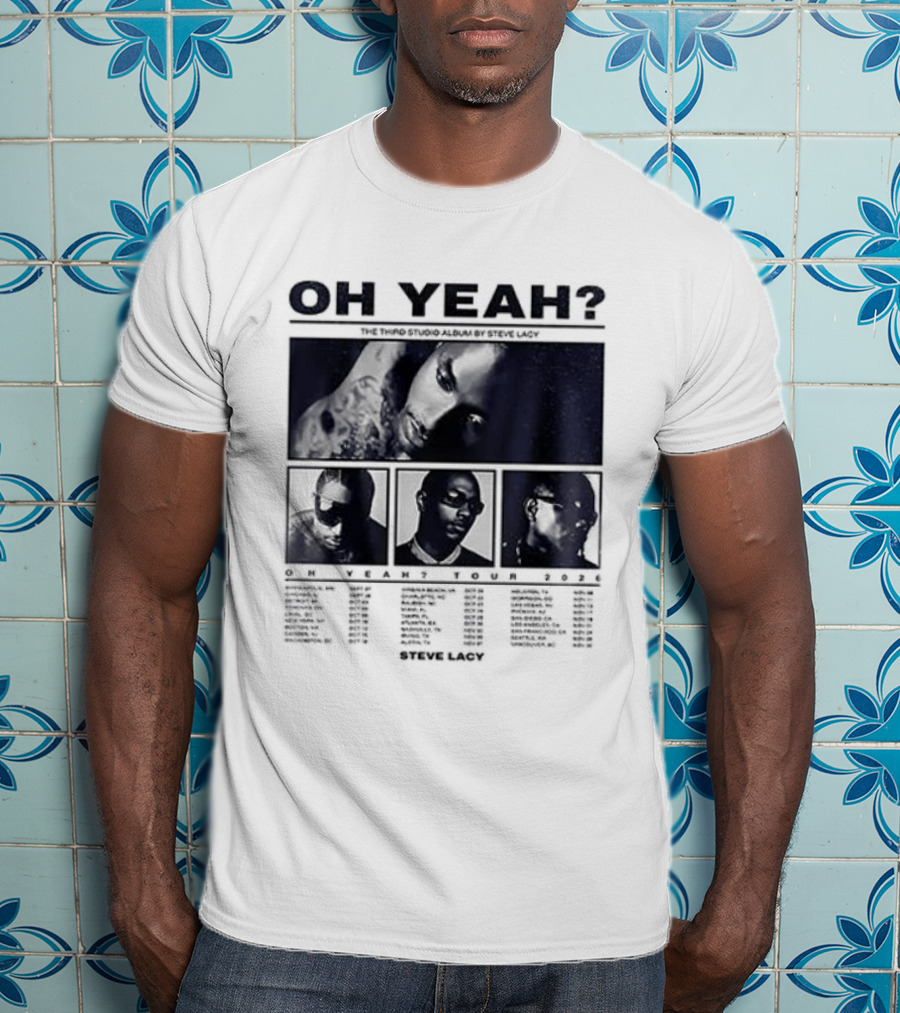 Steve Lacy Oh Yeah Tour Cities List Music Event Dates Compilation T-Shirt