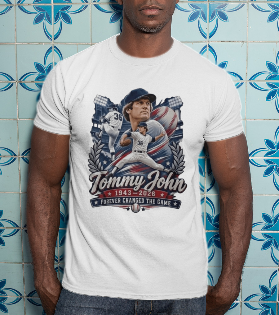 Tommy John 1943 2026 Baseball Legend Forever Changed The Game T-Shirt