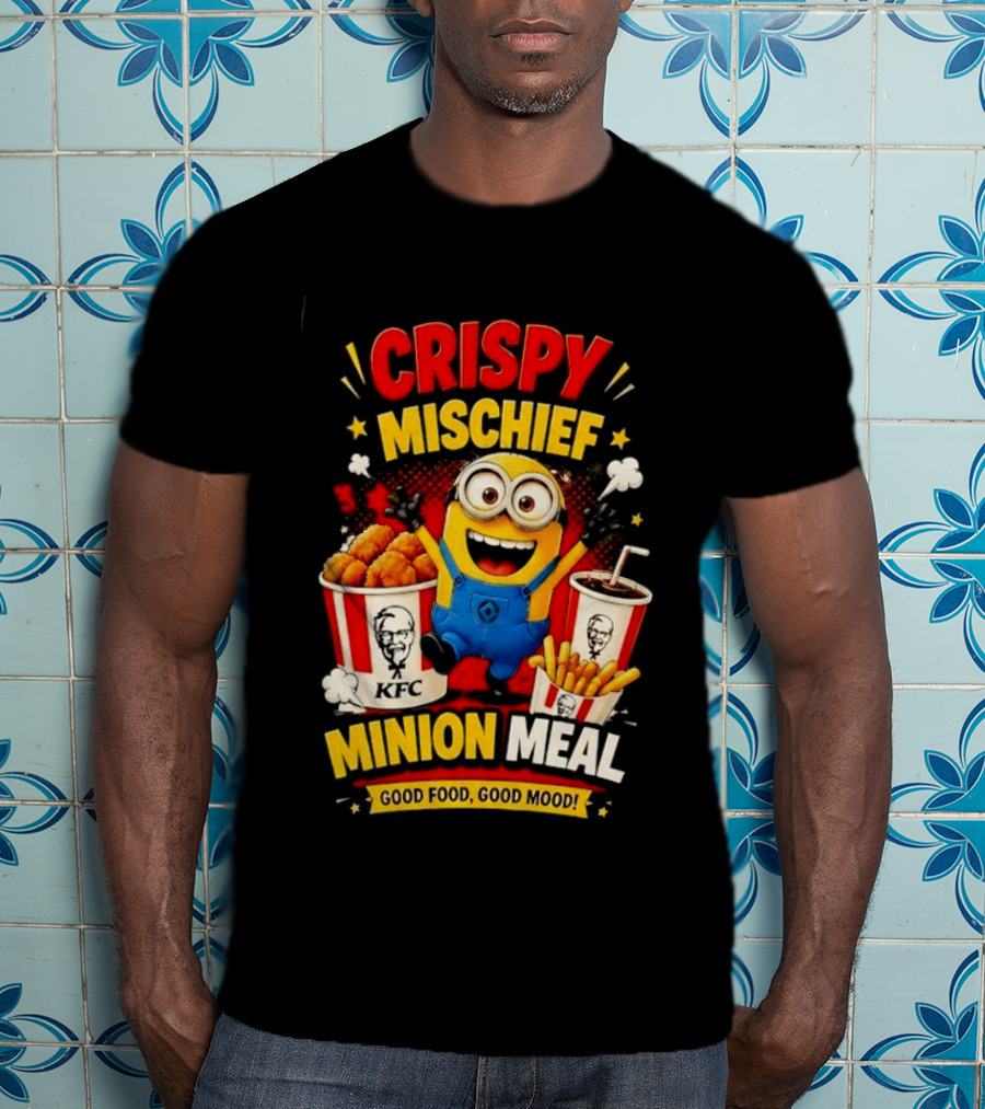 Crispy Mischief Minion Meal KFC Good Food Good Mood T-Shirt