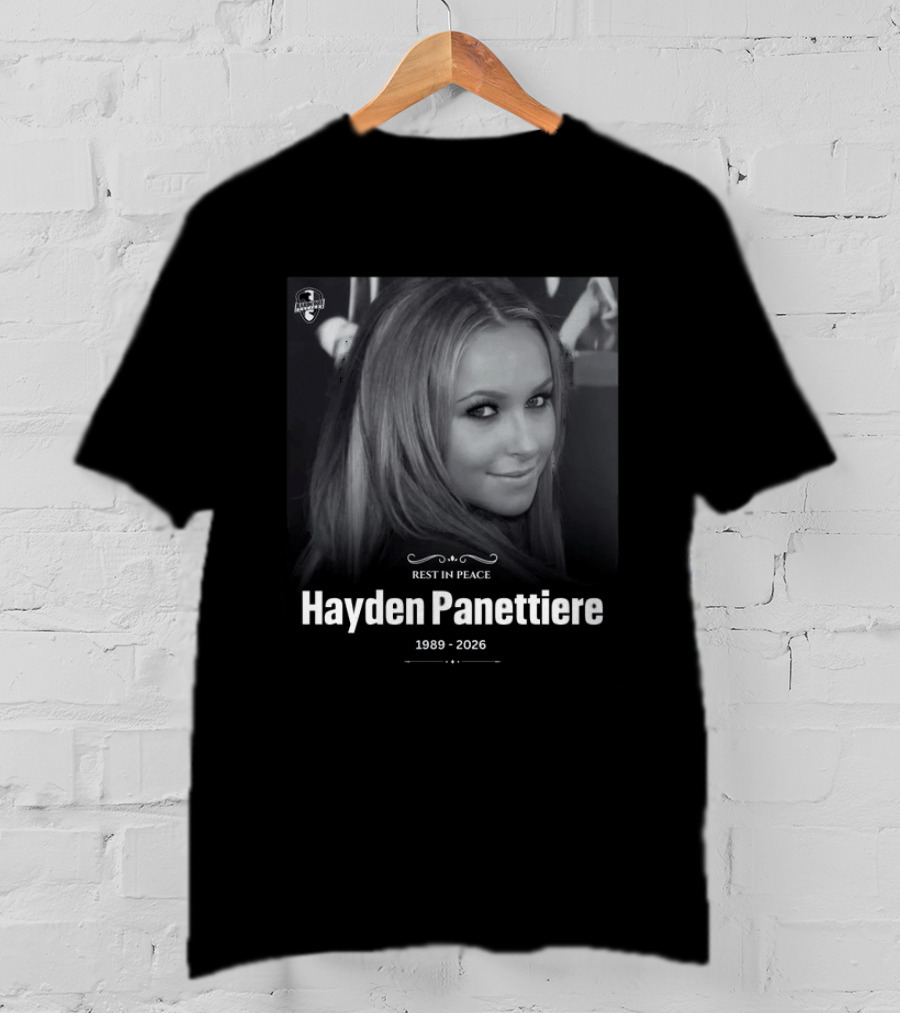 Rest In Peace Hayden Panettiere 1989 2026 Memorial T-Shirt