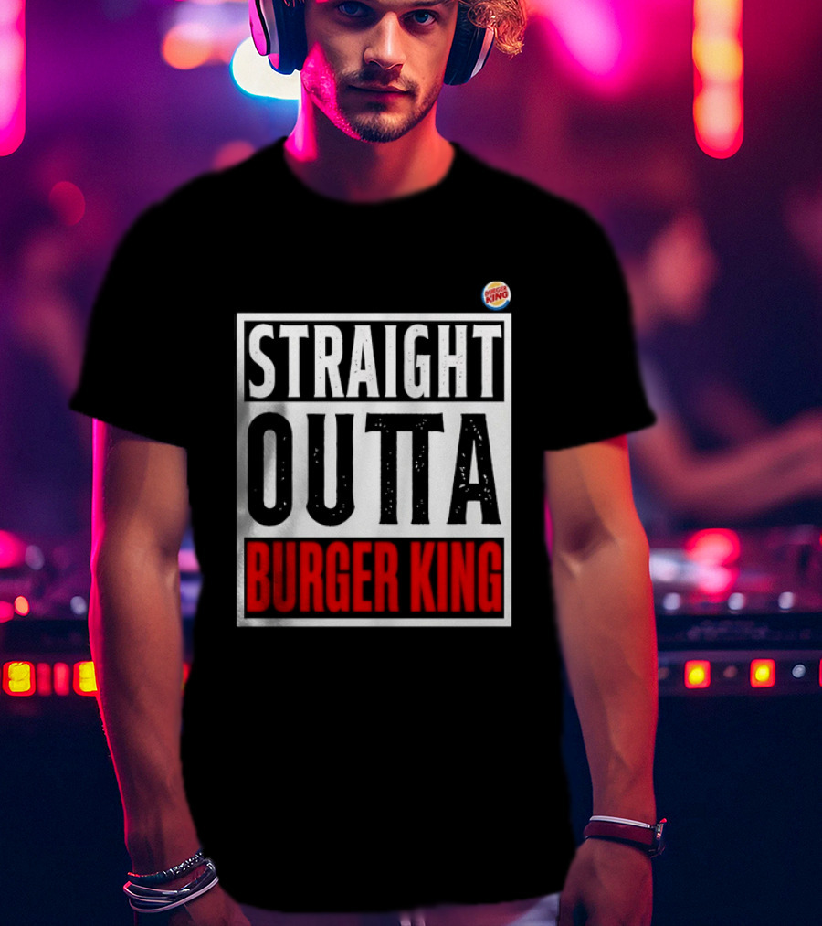 Straight Outta Burger King Fast Food Mockup T-Shirt