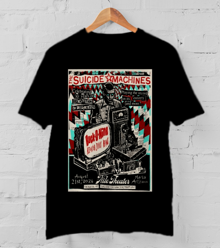 The Suicide Machines Celebrating 30 Years Destruction By Definition Nile Theater Mesa AZ Aug 21 2026 Buck O Nine Assorted Jelly Beans T-Shirt