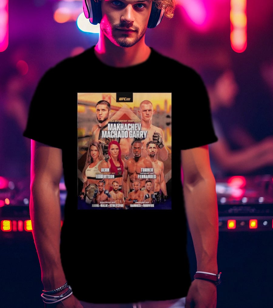 UFC 330 Welterweight Championship Makhachev Vs Machado Garry Dern Vs Robertson Turner Vs Fernandes T-Shirt