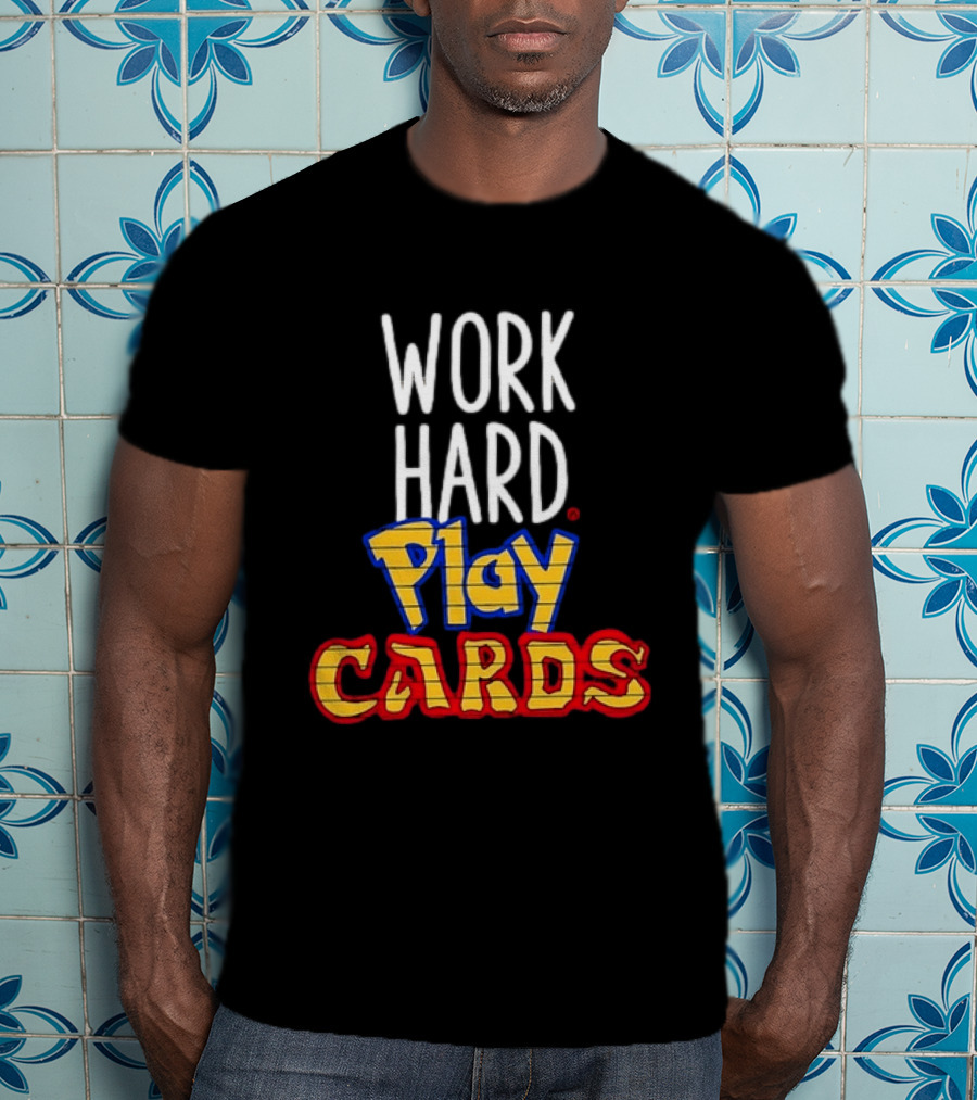 Work Hard Play Cards Retro Style Card Games Fun T-Shirt
