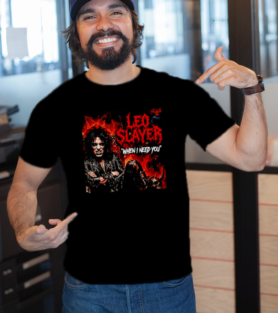 Leo Slayer When I Need You Heavy Metal T-Shirt