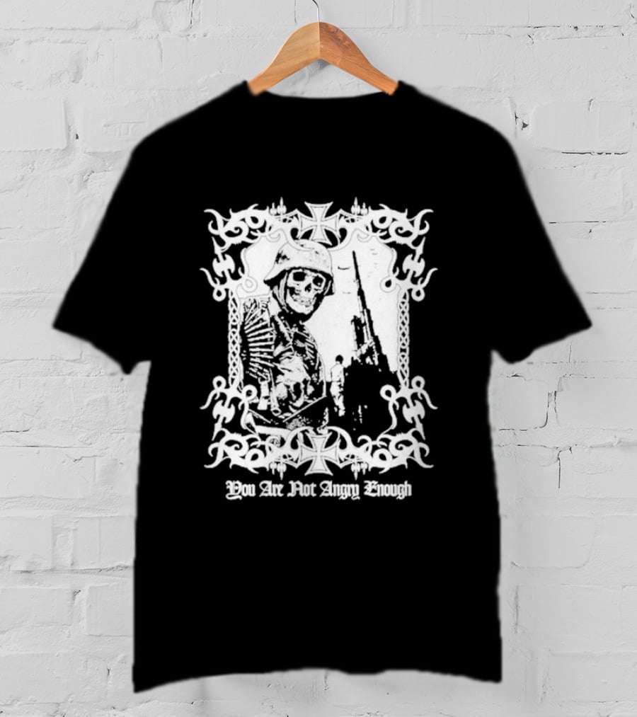 You Are Not Angry Enough Skeleton Soldier Helmet And Rifle Star Motif T-Shirt