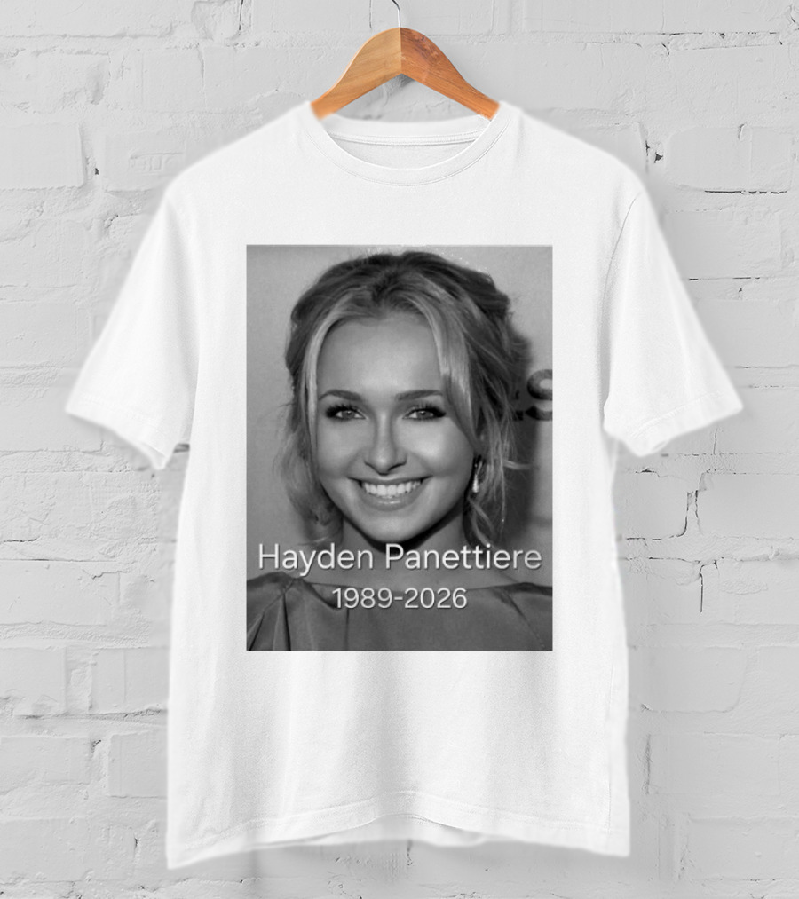 Rip Hayden Panettiere 1989 2026 T-Shirt