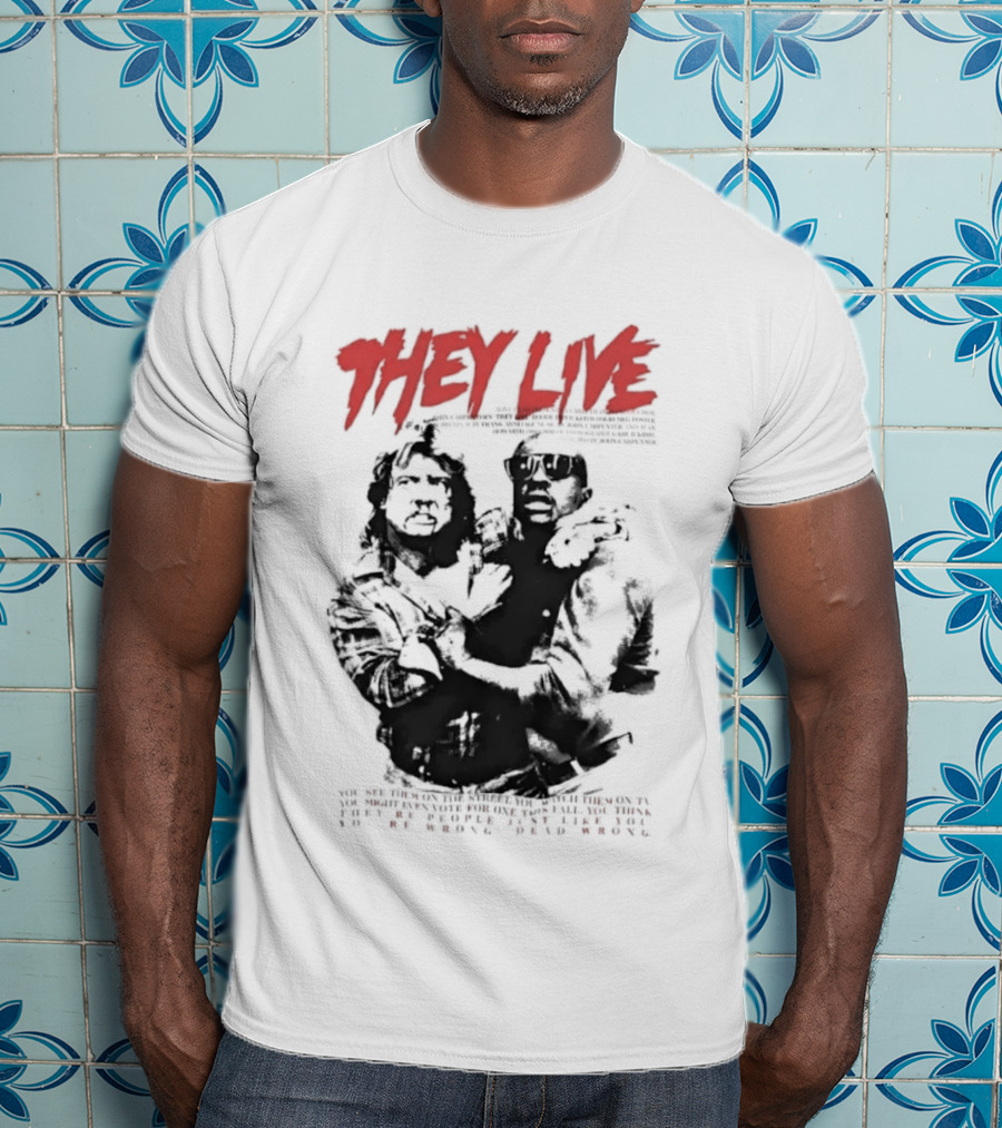 They Live John Carpenter Roddy Piper Keith David Aliens Movie T-Shirt