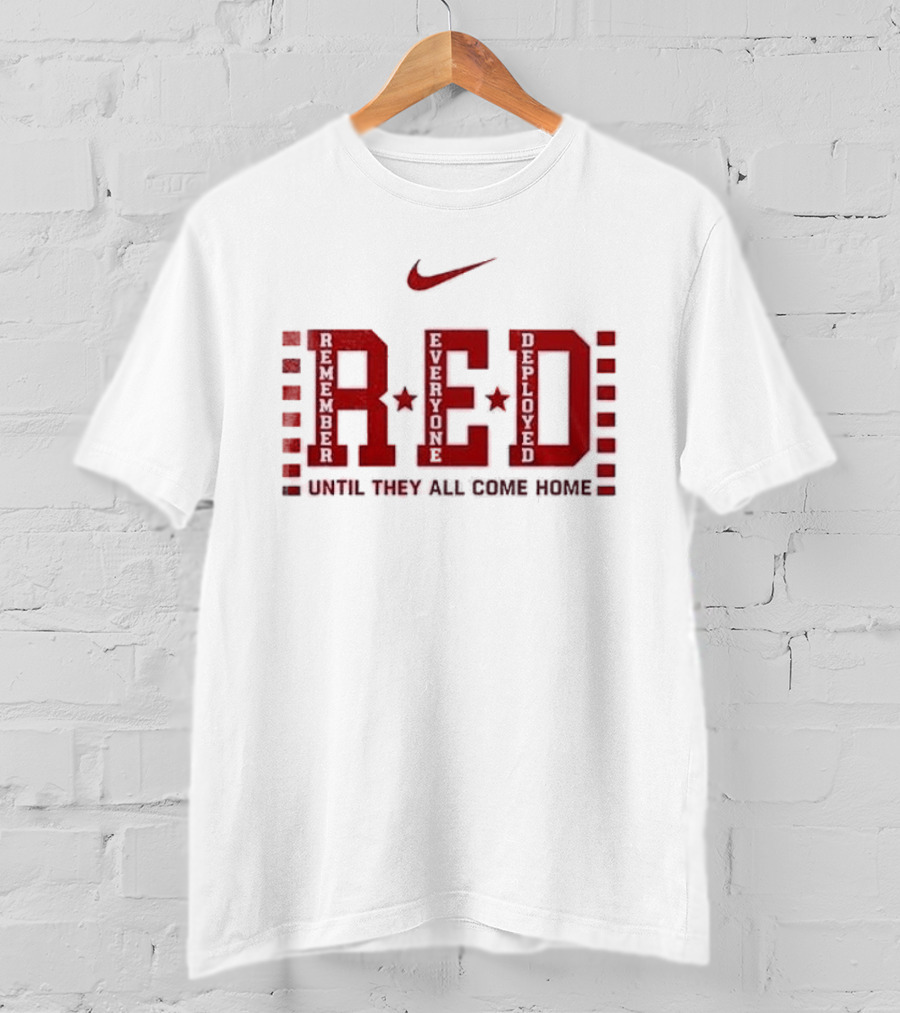 Nittany Lions Red Friday Remember Everyone Deployed Until They All Come Home T-Shirt