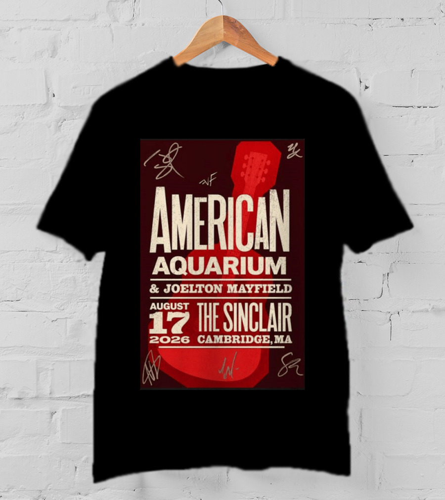 American Aquarium Joelton Mayfield August 17 2026 The Sinclair Cambridge MA Concert Tour T-Shirt