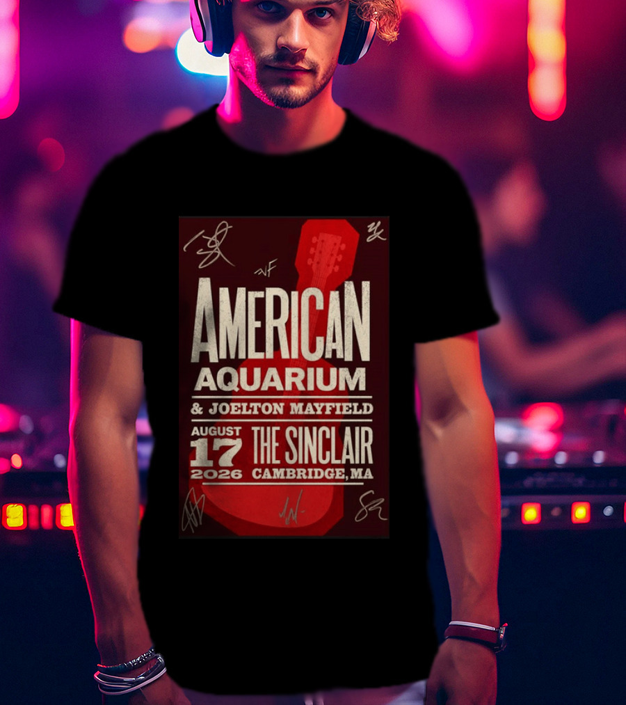 American Aquarium Joelton Mayfield August 17 2026 The Sinclair Cambridge MA Concert Tour T-Shirt