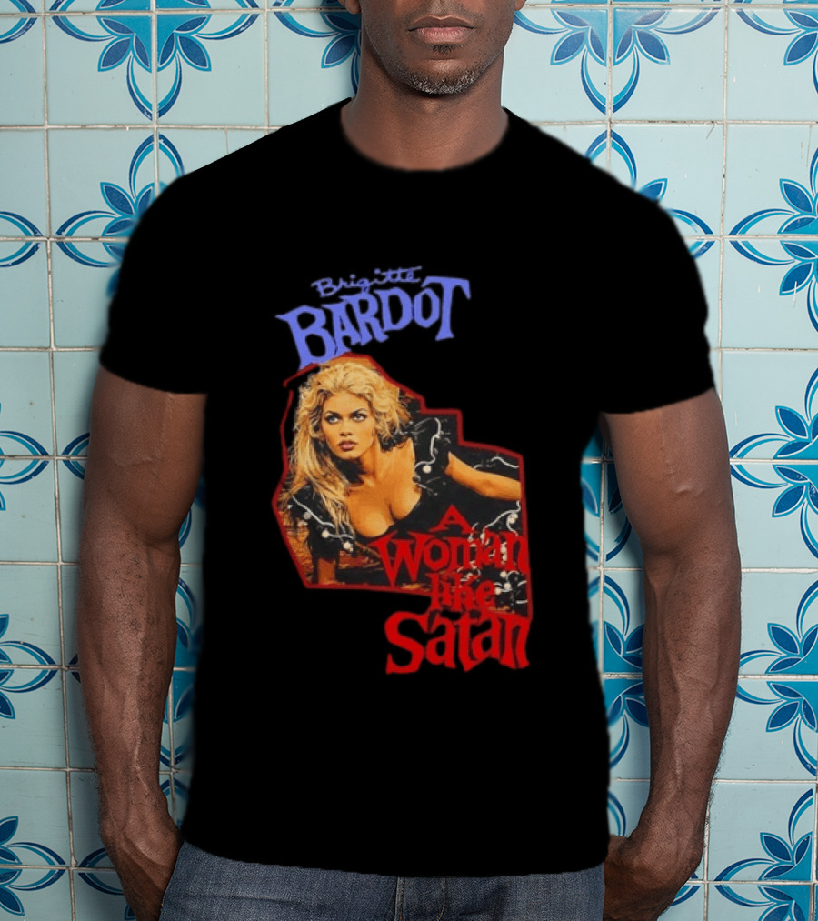 Brigitte Bardot A Woman Like Satan T-Shirt