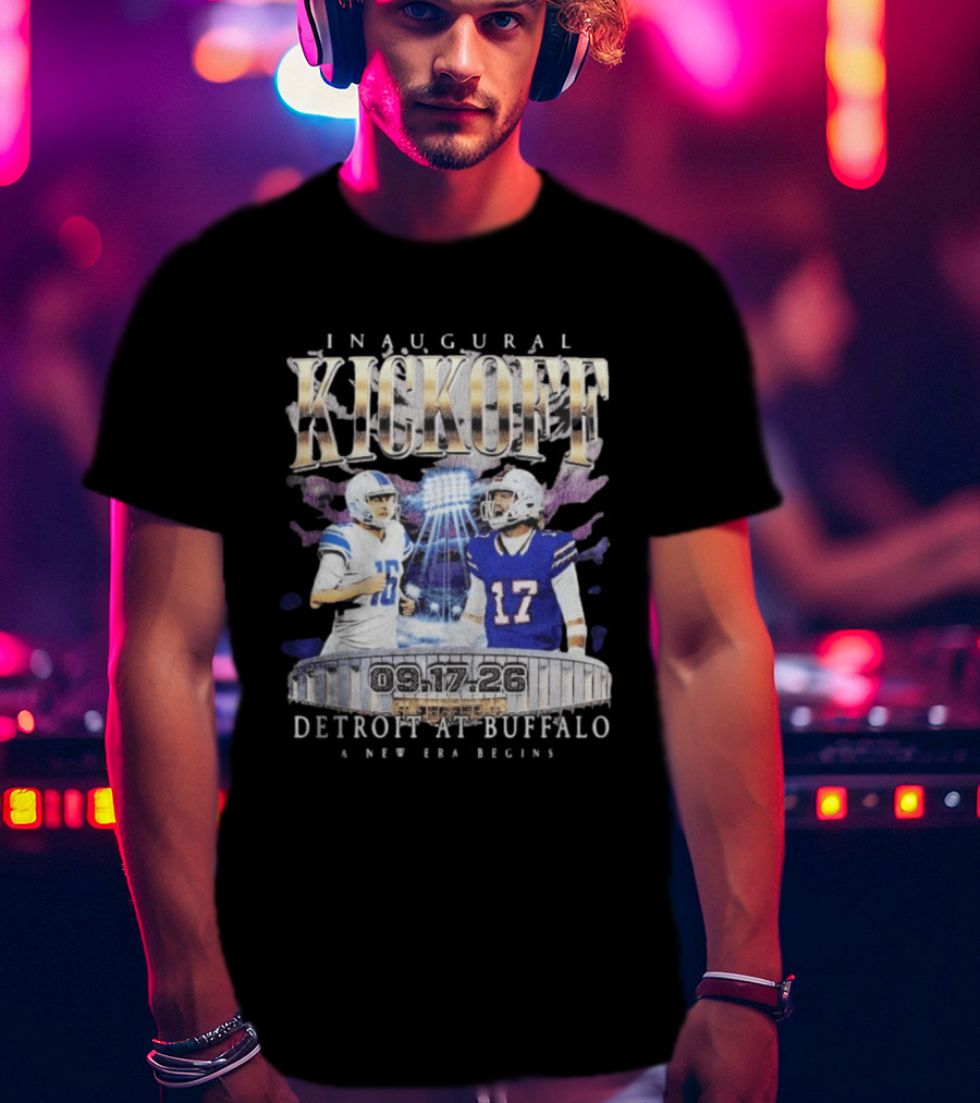 Inaugural Kickoff Detroit At Buffalo 09.17.26 A New Era Begins T-Shirt