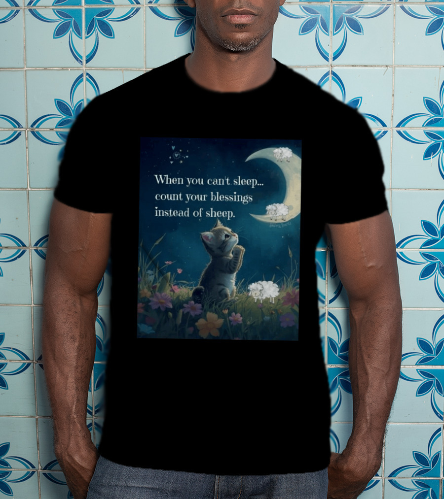 Cat When You Can't Sleep Count Your Blessings Instead Of Sheep Healing Vibes Moon Sheep Flowers T-Shirt