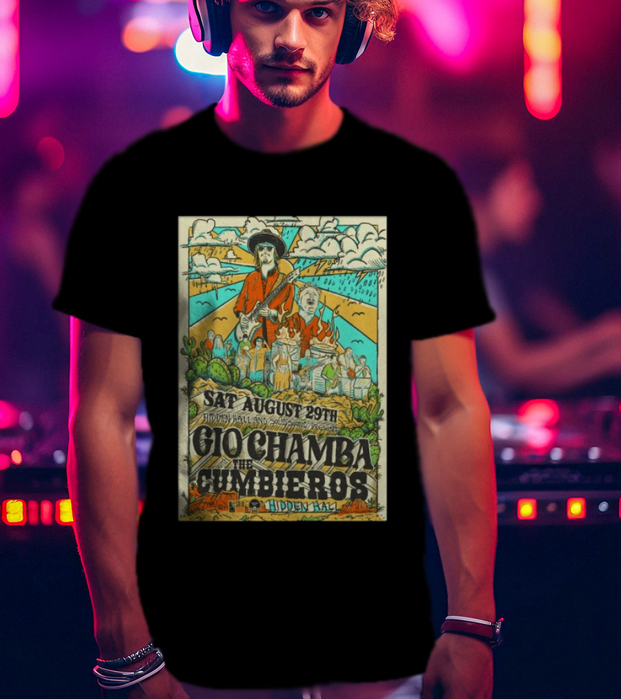 Gio Chamba The Cumbieros Live At Hidden Hall August 29th 2026 Concert T-Shirt